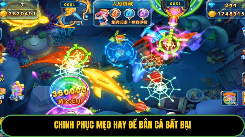 Chinh phục mẹo hay để bắn cá bất bại