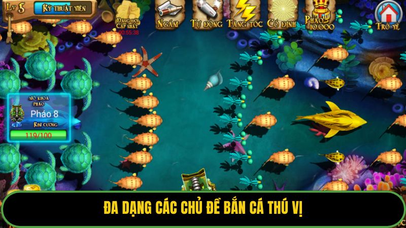 Đa dạng các chủ đề bắn cá thú vị