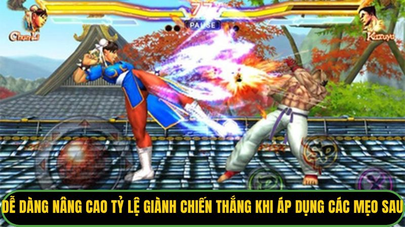 Dễ dàng nâng cao tỷ lệ giành chiến thắng khi áp dụng các mẹo sau