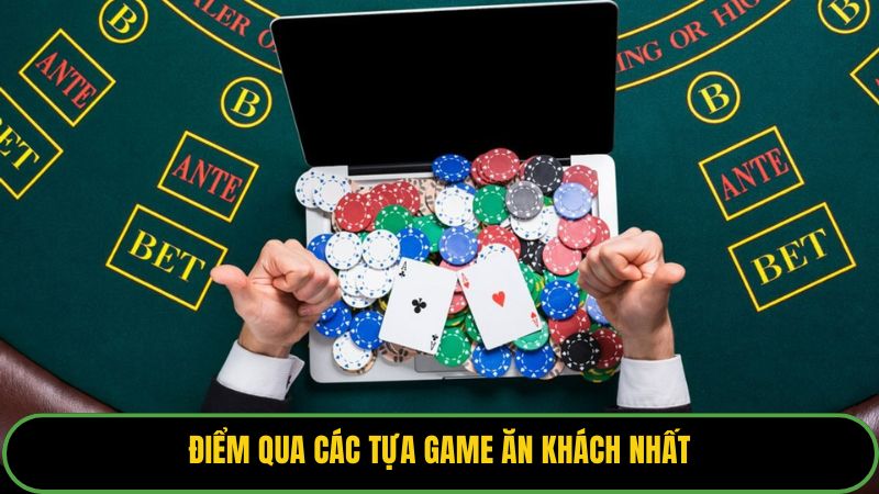 Điểm qua các tựa game ăn khách nhất