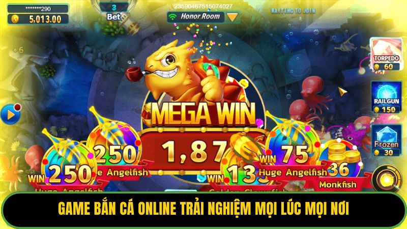 Game bắn cá online trải nghiệm mọi lúc mọi nơi