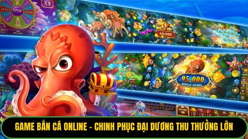 Game Bắn Cá Online