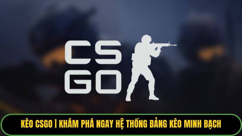 Kèo CSGO