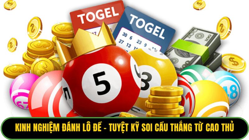 Kinh Nghiệm Đánh Lô Đề