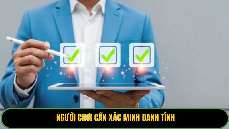 Người chơi cần xác minh danh tính