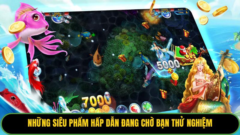 Những siêu phẩm hấp dẫn đang chờ bạn thử nghiệm